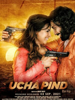 Ucha Pind 2021 hd print Movie